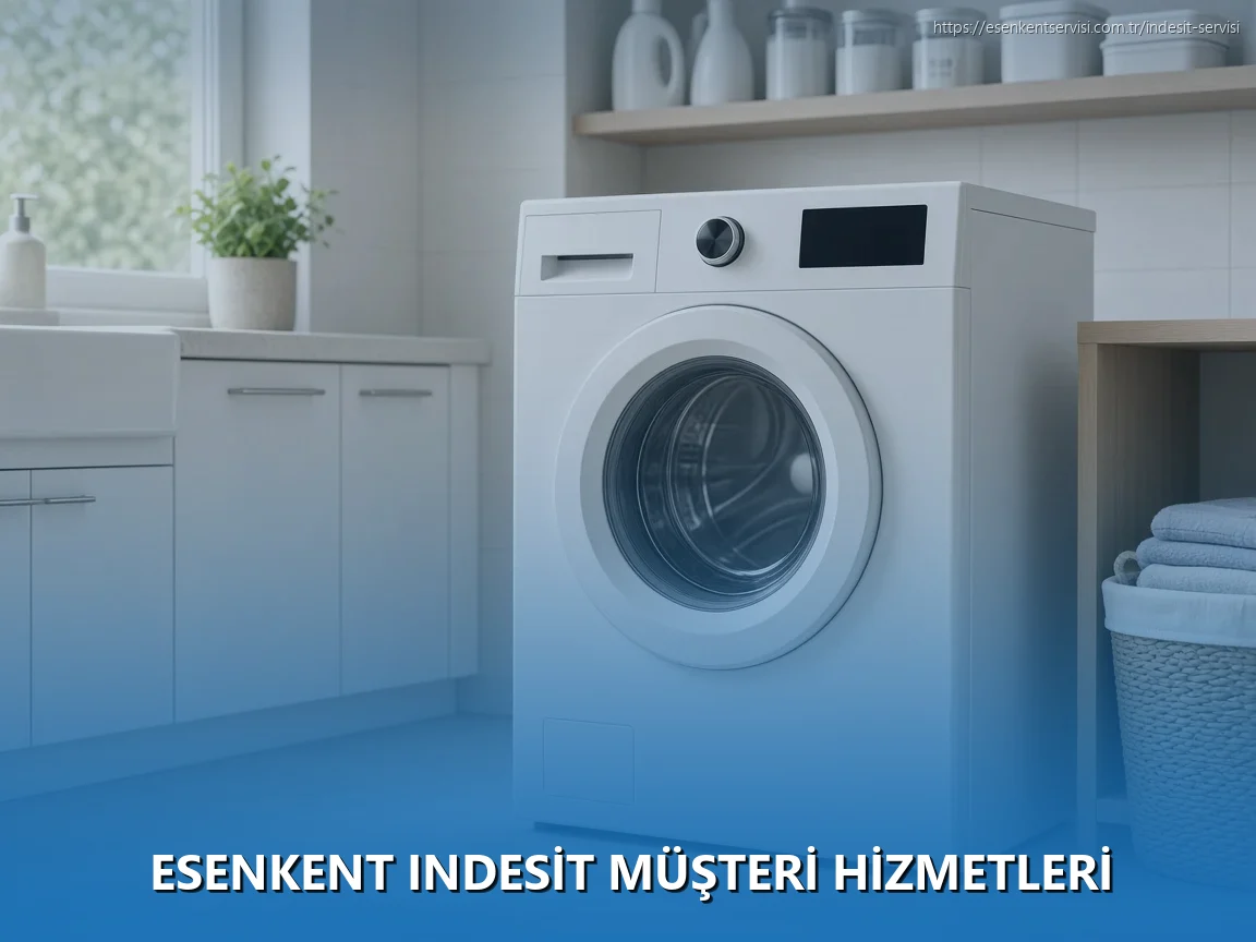 Esenkent Indesit Müşteri Hizmetleri